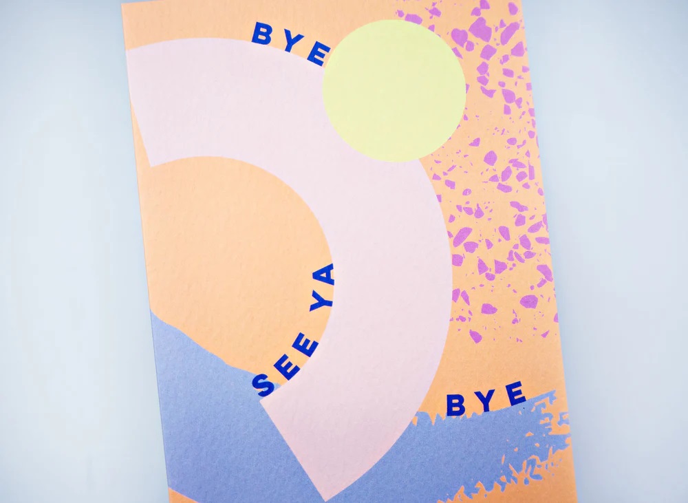Bye Seeya Bye, Greeting Card