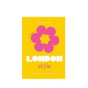 The Little Book of London Style