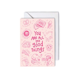 [STIP03100] You Are All the Good Things, Greeting Card
